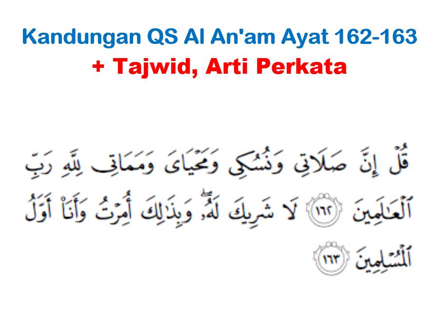 4 Kandungan Surat Al Anam Ayat 162 163 Tajwid Arti