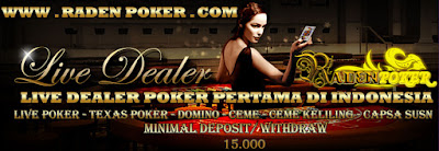 Radenpoker| Situs Poker Online Terpercaya| AGEN POKER ONLINE | Bandar Ceme Keliling| Bandar Judi| Live Poker Indonesia Radenpoker15