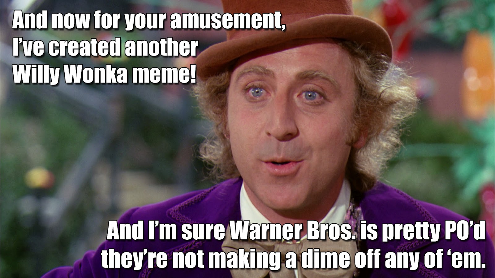 The Blogging Baker Another Willy Wonka Meme