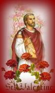 Saint Valentine, officially Saint Valentine of Terni