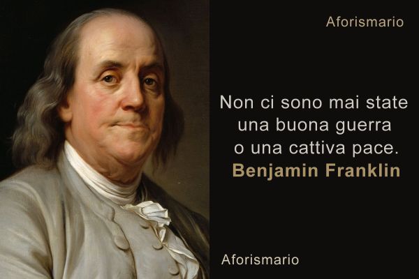 Aforismario Aforismi Frasi E Citazioni Di Benjamin Franklin