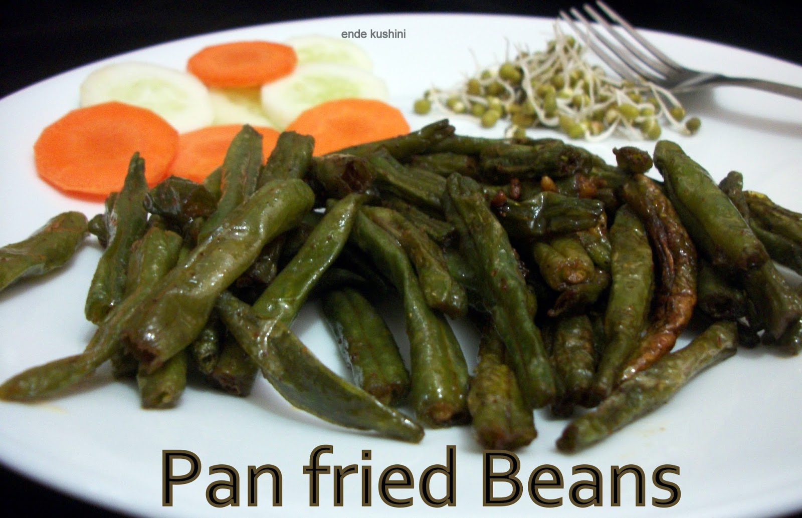 Ende Kushini Pan fried Beans