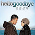 Sinopsis dan Kutipan Film "Hello Goodbye"