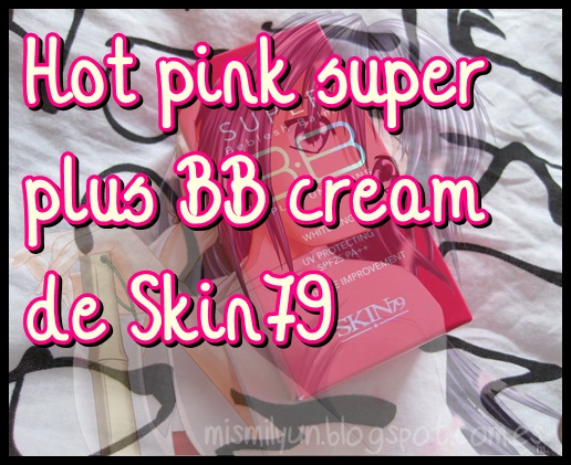 · Cosmética Asiática ·  Hot pink super plus de SKIN79