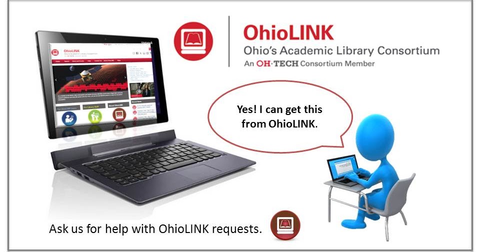 Archer Library News OhioLINK Requesting Resources