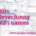 {*Funny*}wifi names ideas funny/cool/clever