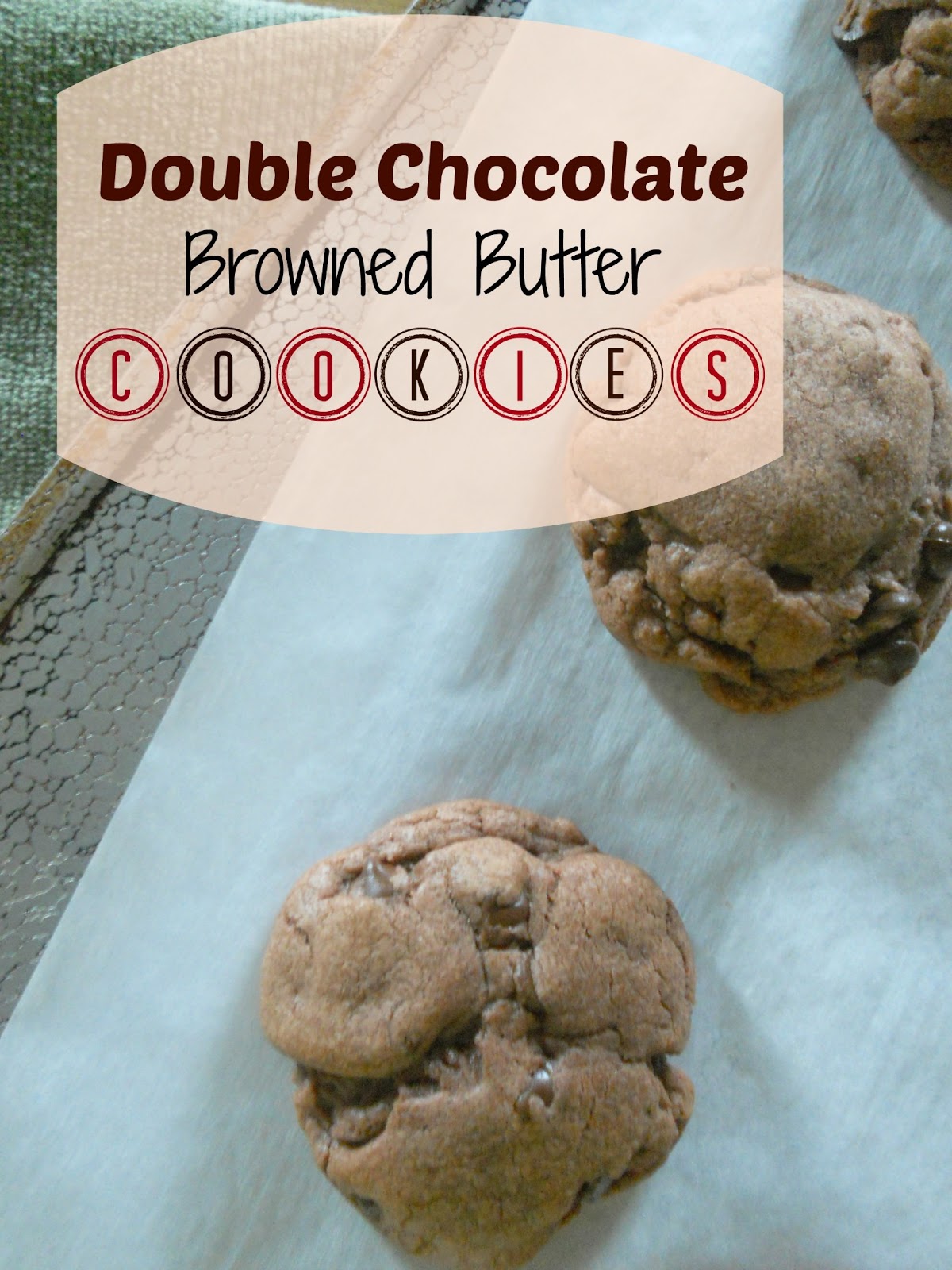 Double Chocolate Browned Butter Cookies Ally's Sweet & Savory Eats