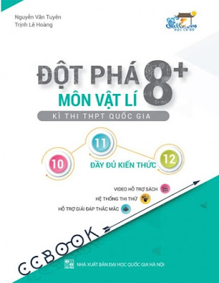 Đột phá 8+ kì thi THPT quốc gia môn Vật lý 2019 Đột phá 8+ kì thi THPT quốc gia môn Vật lý 2019