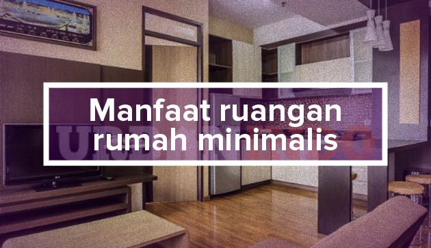 Memanfaatkan Ruangan Rumah Minimalis yang Kecil Memanfaatkan Ruangan Rumah Minimalis yang Kecil
