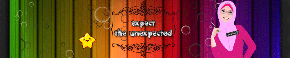 ! ► expect the unexpected ◄ !