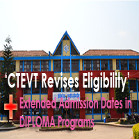 CTEVT Revises Eligibility and Extended Admission Dates In DIPLOMA Program