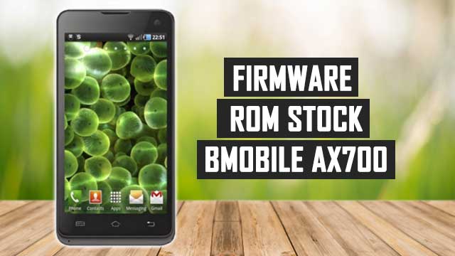 rom stock Bmobile AX700 rom stock Bmobile AX700