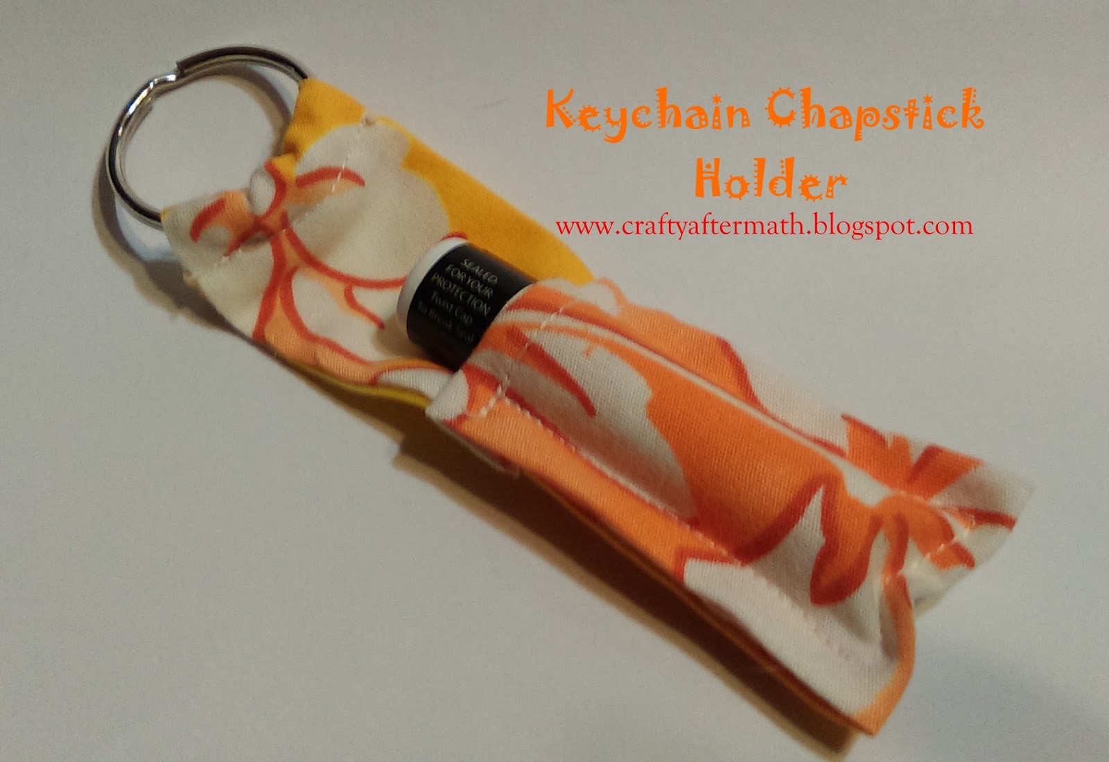 Crafty Aftermath Keychain Chapstick Holder Tutorial crafty-aftermath-keychain-chapstick-holder-tutorial
