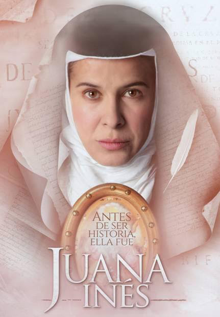 poster juana inés con arcelia ramírez
