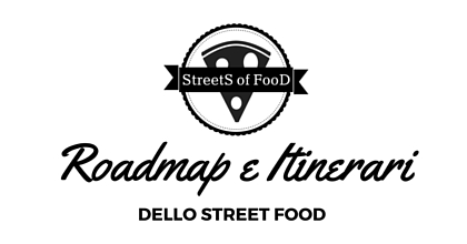 StreetS of FooD - Roadmap e Itinerari di Street Food