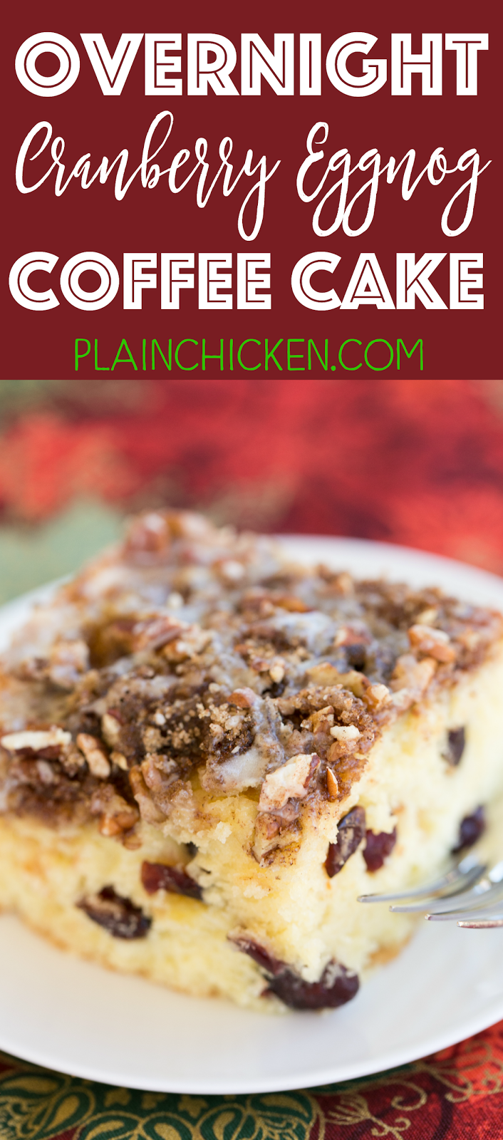 Overnight Cranberry Eggnog Coffee Cake Plain Chicken