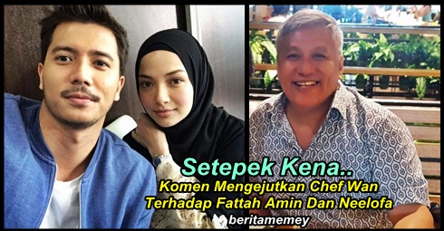 Setepek Kena.. Ini Komen Mengejutkan Chef Wan Yang 'Loya' Dengan Fattah