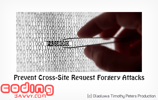 How to Prevent Cross-Site Request Forgery Attack on your Website in a Minute
