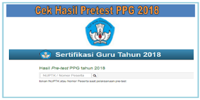 Cara Cek Hasil Pretest PPG Tahun 2018