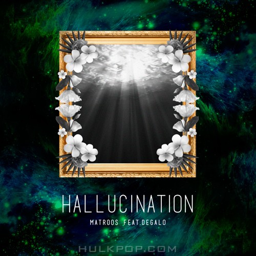 MATROOS – Hallucination – Single