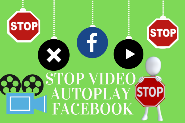 Turn Off Autoplay On Facebook New 2019