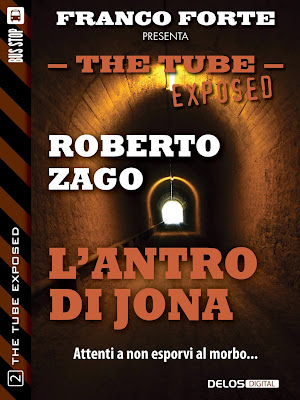 The Tube Exposed #2 - L'antro di Jona (Roberto Zago)