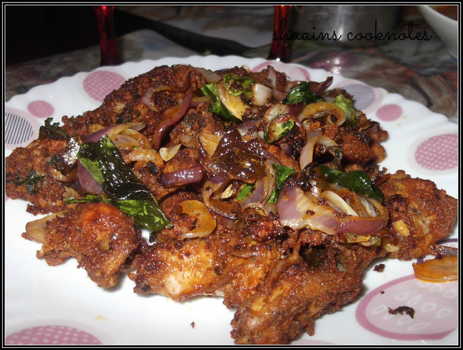 Shaain's Cooknotes Spicy Chicken Fry (Kerala Style)