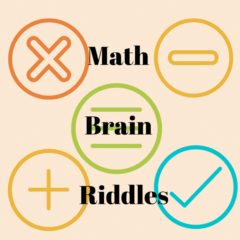 Simple Math Riddles for Teens and Kids with Answers to Twist your Brain