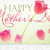 Mother's Day 2019 Greetings Messages To All Mother's