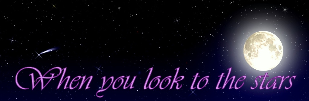 When you look to the stars