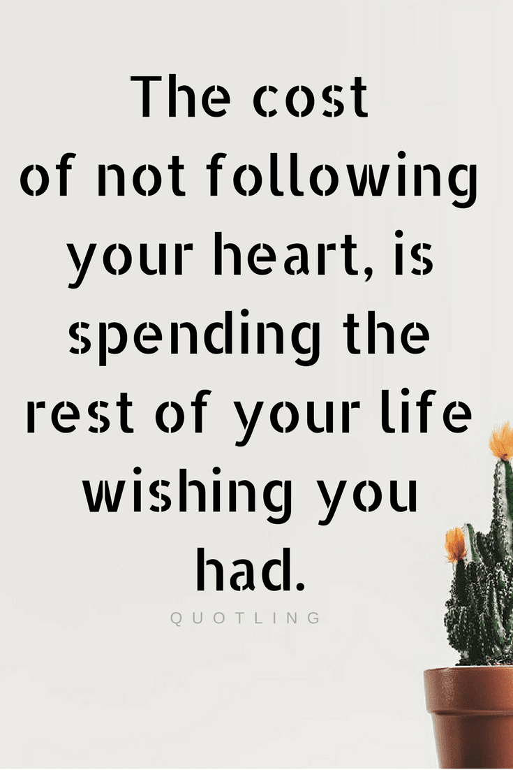Follow Your heart Quotes, 