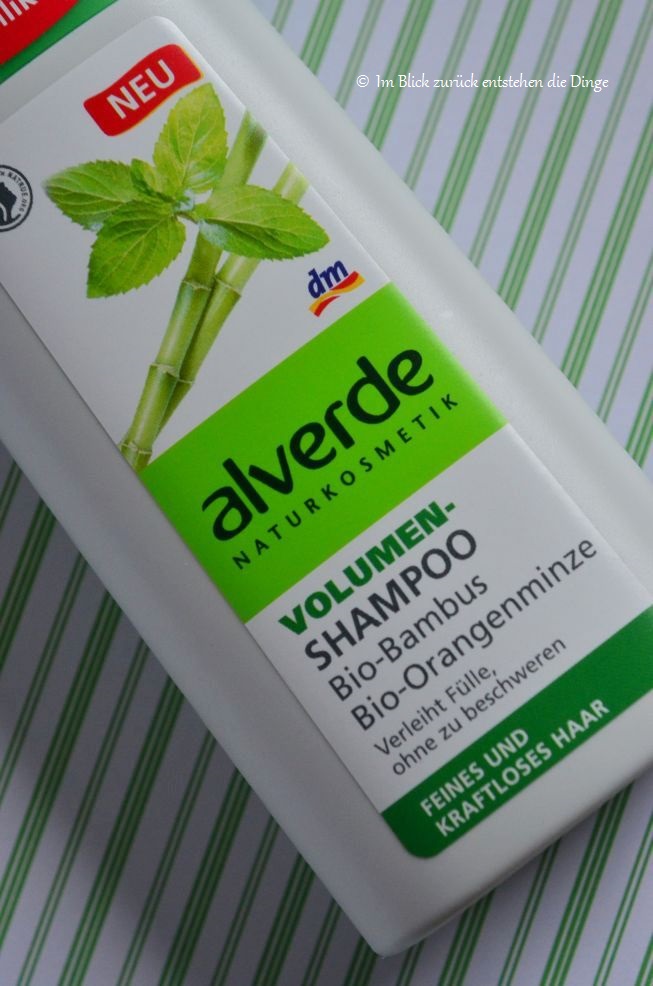 Im Blick Zuruck Entstehen Die Dinge Alverde Volumenshampoo Bio Bambus Und Bio Orangenminze