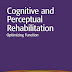 Download Cognitive and Perceptual Rehabilitation: Optimizing Function Ebook by Gillen EdD OTR FAOTA, Glen (Paperback)