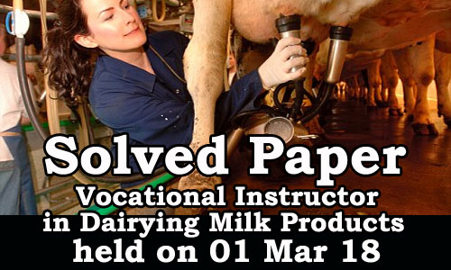 Vocational Instructor in Dairying Milk Products (Code-A) 