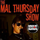 THE MAL THURSDAY SHOW