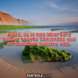 imagenes bienvenido abril frases