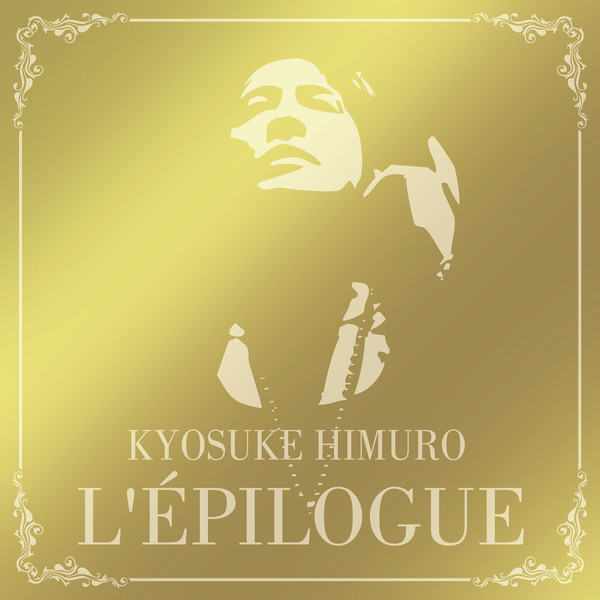 Album] 氷室京介 – L'EPILOGUE (2016.04.13/MP3/RAR) - Jpop Download
