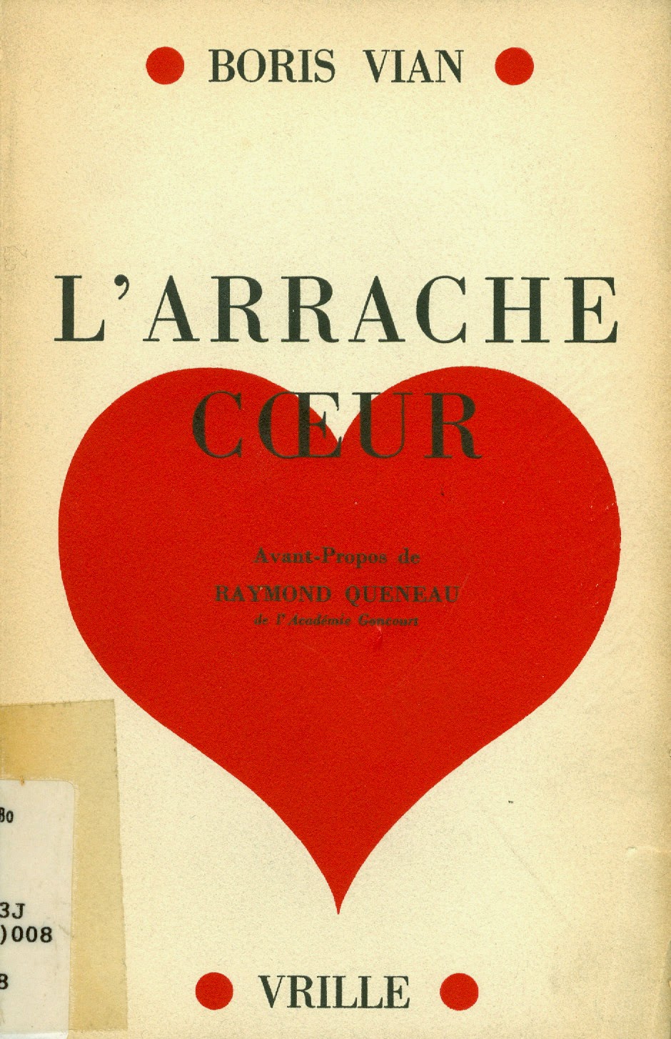 Biblioteca della Fondazione Carlo e Marise Bo Boris Vian, L'arrache coeur Biblioteca della Fondazione Carlo e Marise Bo Boris Vian, L'arrache coeur