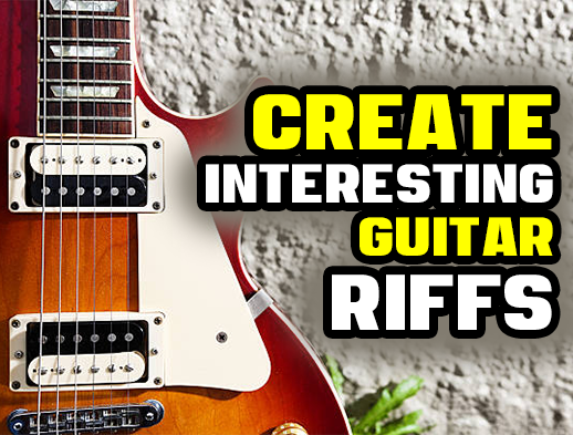 How to Create More Interesting Guitar Riffs | Creative Guitar Studio