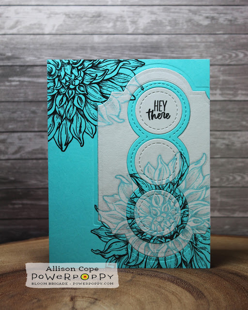 Featuring "Dahlia XL" and "Pure Prairie Spirit" by Power Poppy. Card by Allison Cope.