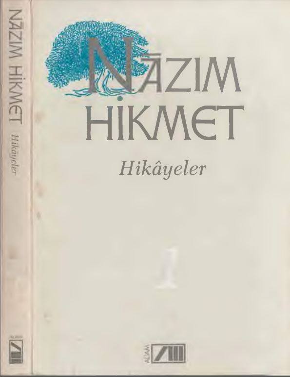 Nazim Hikmet Butun Eserleri 18 Hikayeler 1 Hikayeler Booktan Dunya