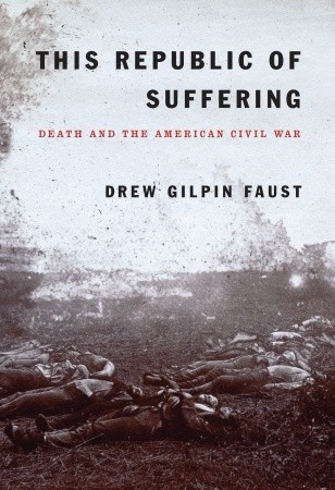 ReadingWorld: BOOK REVIEW: This Republic of Suffering. Death and the
