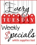Weekly Deal Tuesday !