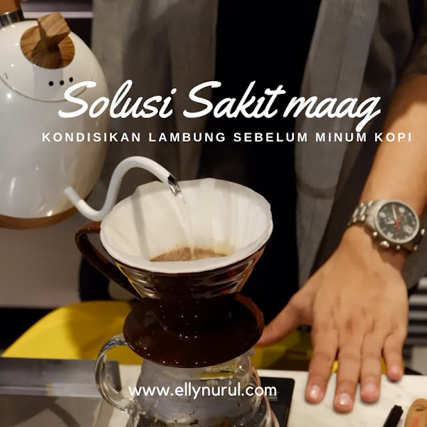 Solusi Sakit Maag, Kondisikan Lambung Sebelum Minum Kopi