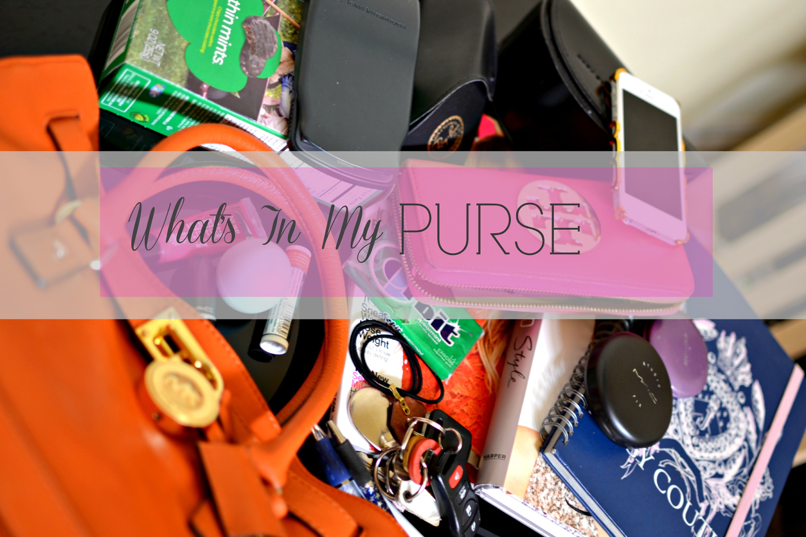 LaChicCouture What's In My Purse Spring Edition