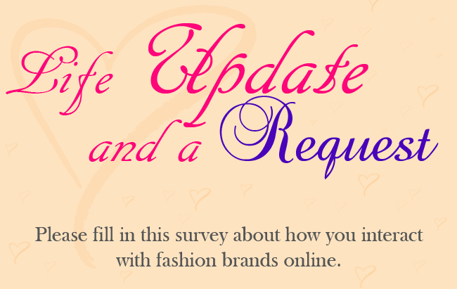 How you interact with fashion brands online, Life Update, Please fill in the survey