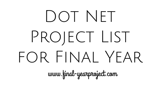 Dot Net Project List for Final Year