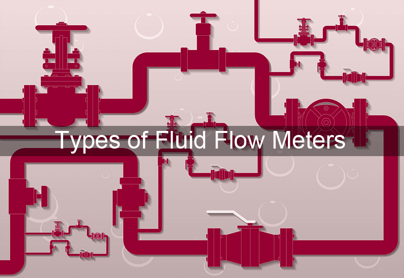 Types of Fluid Flow Meters (Mechanical, Electrical, Differential Head