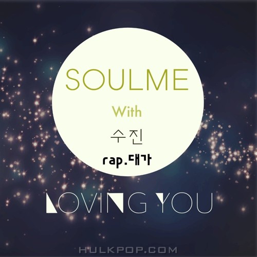 SOULME – Loving You – Single
