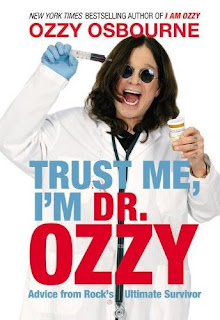 Trust Me, I’m Dr. Ozzy: Advice From Rock’s Ultimate Survivor